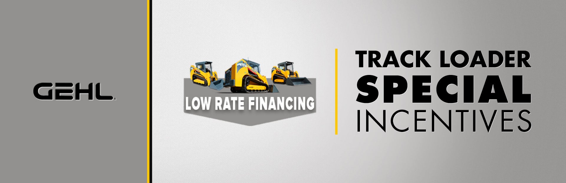 Track Loader - Special Incentives